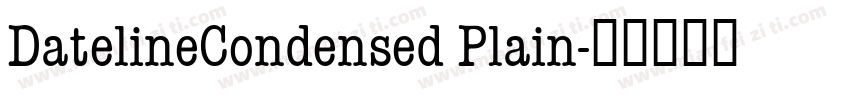 DatelineCondensed Plain字体转换